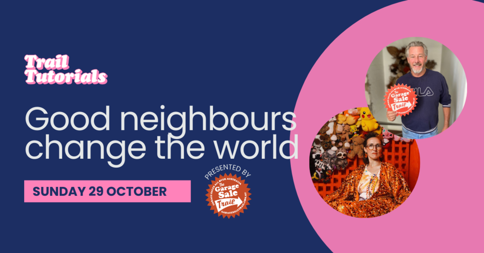 Text 'good neighbours change the world - Sunday 29 October' with images of the 2 presenters. 