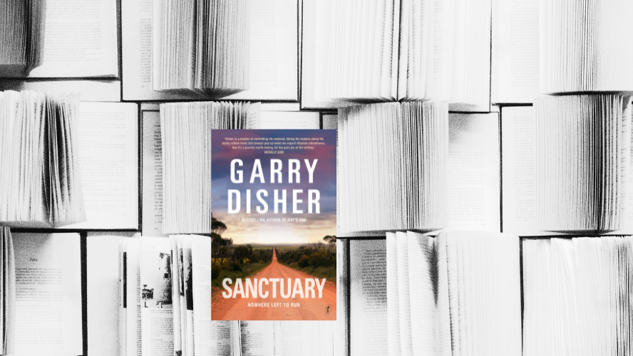 Garry Disher's "Sanctuary", in conversation with Robert Gott